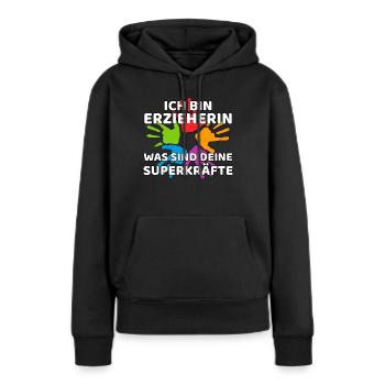 Erzieherin Superkräfte lustiger Spruch - Frauen Premium Bio Hoodie - Schwarz - Vorne - Julia (174cm)