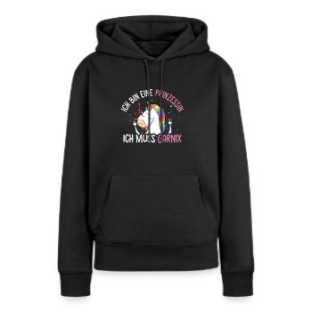 Ich bin eine Prinzessin Ich muss garnix - Frauen Premium Bio Hoodie - Schwarz - Vorne - Julia (174cm)