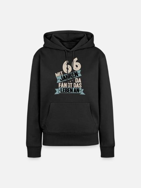 66. Geburtstag Geburtstagsspruch 66 Jahre Geschenk - Frauen Premium Bio Hoodie - Schwarz