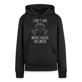 Middle Fingers For Cancer Brustkrebs Geschenk - Frauen Premium Bio Hoodie - Schwarz - Vorne - Julia (174cm)