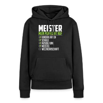 Meister lustiger Spruch Weltherrschaft Abschluss - Frauen Premium Bio Hoodie - Schwarz - Vorne - Julia (174cm)