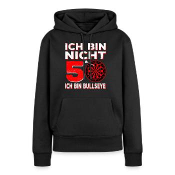 Ich Bin Nicht 50 Ich Bin Bullseye | Herren Dart - Frauen Premium Bio Hoodie - Schwarz - Vorne - Julia (174cm)