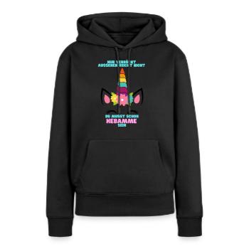 Lustiges Geschenk Hebamme Einhorn Geburt - Frauen Premium Bio Hoodie - Schwarz - Vorne - Julia (174cm)