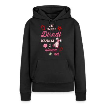 In mei Dirndl kumm i nima nei Ersatz Tracht - Frauen Premium Bio Hoodie - Schwarz - Vorne - Julia (174cm)