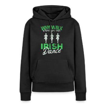 Irish Dance, Step dance, Irish Culture, Dancing - Women’s Premium Organic Hoodie - black - Front - Julia (174cm)