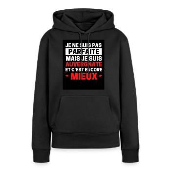 Je ne suis pas parfaite mais je suis auvergnate .. - Sweat à capuche Premium bio Femme - noir - Devant - Julia (174cm)