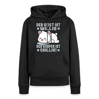Der Geist ist willig, der Körper chillig Eisbär - Frauen Premium Bio Hoodie - Schwarz - Vorne - Julia (174cm)