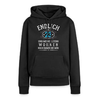 Endlich 23 Und meine Eltern wohnen noch bei mir - Frauen Premium Bio Hoodie - Schwarz - Vorne - Julia (174cm)