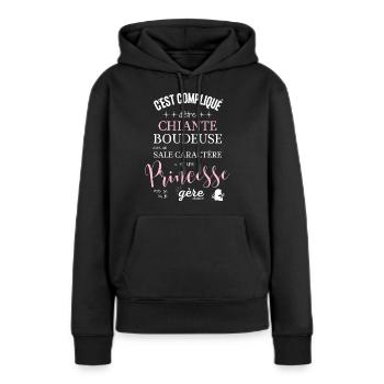 Humour femme chiante chieuse boudeuse et princesse - Sweat à capuche Premium bio Femme - noir - Devant - Julia (174cm)