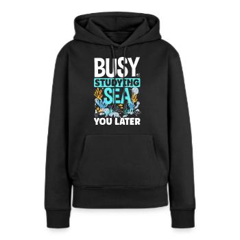 Marine Biology Marine Biologist Science Busy - Frauen Premium Bio Hoodie - Schwarz - Vorne - Julia (174cm)
