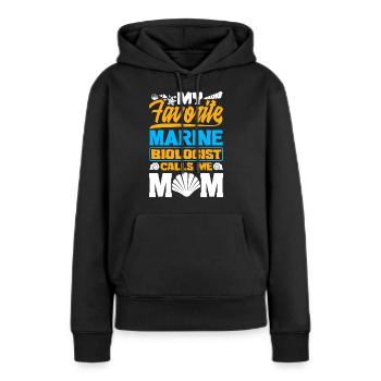 Marine Biology Science My Favorite Marine - Frauen Premium Bio Hoodie - Schwarz - Vorne - Julia (174cm)