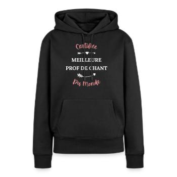 Certifié meilleur prof de chant du monde - Sweat à capuche Premium bio Femme - noir - Devant - Julia (174cm)