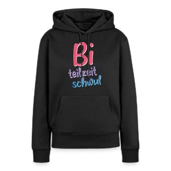 Bi Teilzeit Schwul - Lustiges LGBT CSD Design - Frauen Premium Bio Hoodie - Schwarz - Vorne - Julia (174cm)