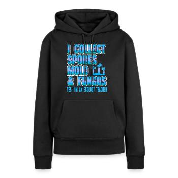 Je collectionne les spores Moisissure & Champignon eglise Professeur d’écologie - Sweat à capuche Premium bio Femme - noir - Devant - Julia (174cm)