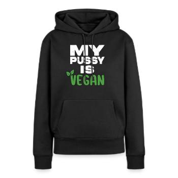 My Pussy Is Vegan - Women’s Premium Organic Hoodie - black - Front - Julia (174cm)