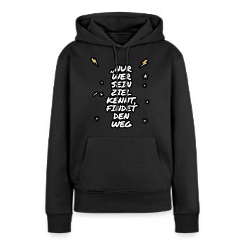 Nur wer sein Ziel kennt findet den weg. - Frauen Premium Bio Hoodie - Schwarz - Vorne - Julia (174cm)