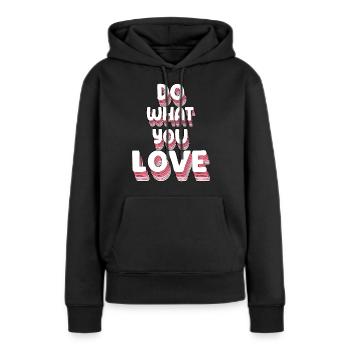 Faites ce que vous aimez - Sweat à capuche Premium bio Femme - noir - Devant - Julia (174cm)