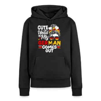 German Germany German Flag Cute Until My German - Frauen Premium Bio Hoodie - Schwarz - Vorne - Julia (174cm)
