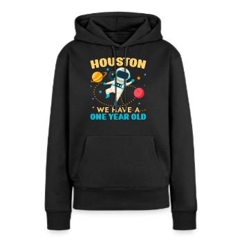 Houston We have a 1 year old 1st Birthday Bd - Women’s Premium Organic Hoodie - black - Front - Julia (174cm)