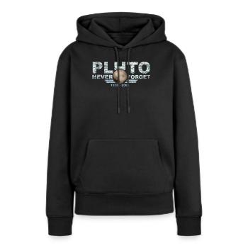 Never Forget Pluto Design Retro Style Funny Space - Frauen Premium Bio Hoodie - Schwarz - Vorne - Julia (174cm)