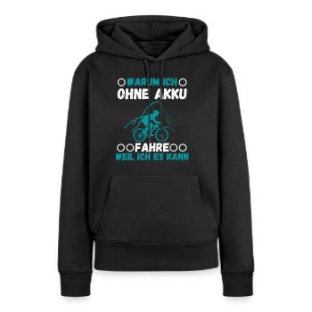 Radfahrer ohne Akku - Frauen Premium Bio Hoodie - Schwarz - Vorne - Julia (174cm)