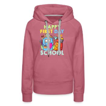 Happy First Day Of School - Women’s Premium Organic Hoodie - mauve - Front - Isabella (175cm)