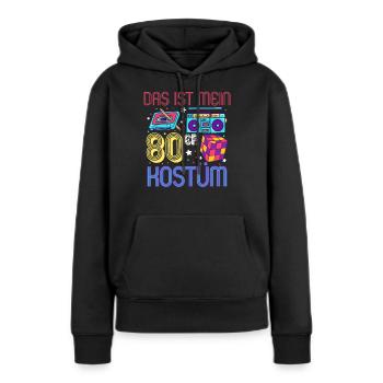 Das ist mein 80er Kostüm - Frauen Premium Bio Hoodie - Schwarz - Vorne - Julia (174cm)