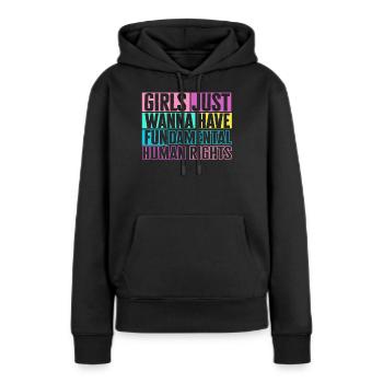 Girls Just Wanna Have Fundamental Human Rights - Frauen Premium Bio Hoodie - Schwarz - Vorne - Julia (174cm)