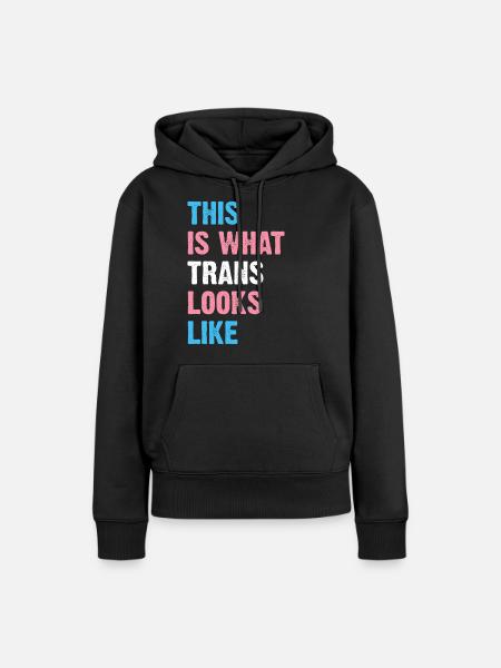 This Is What Trans Looks Like - Dame Premium hoodie, økologisk bomuld - sort