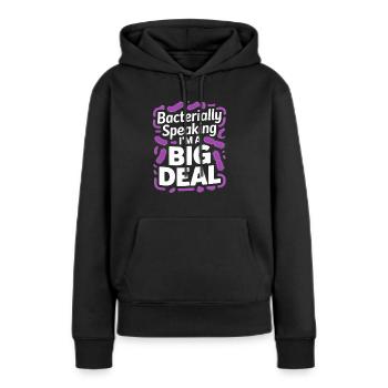 D’un point de vue bactérien, je suis un gros microbiologiste - Sweat à capuche Premium bio Femme - noir - Devant - Julia (174cm)