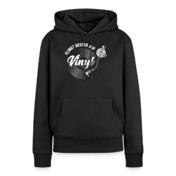 Klingt Besser auf Vinyl Audiophil DJ Geschenk - Frauen Premium Bio Hoodie - Schwarz - Vorne - Julia (174cm)