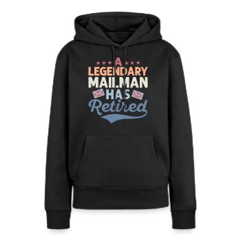 Un facteur légendaire a pris sa retraite - Sweat à capuche Premium bio Femme - noir - Devant - Julia (174cm)