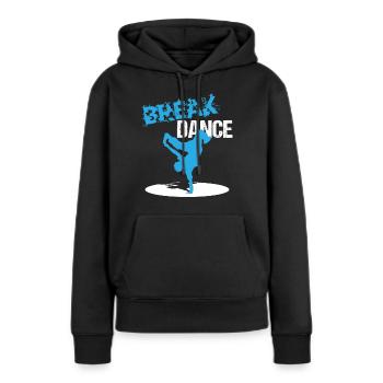 Breakdance B-boying breaker cadeau de fils Bboy - Sweat à capuche Premium bio Femme - noir - Devant - Julia (174cm)