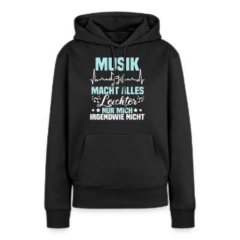 Musik Alles Leichter - Nur Mich Irgendwie Nicht - Frauen Premium Bio Hoodie - Schwarz - Vorne - Julia (174cm)