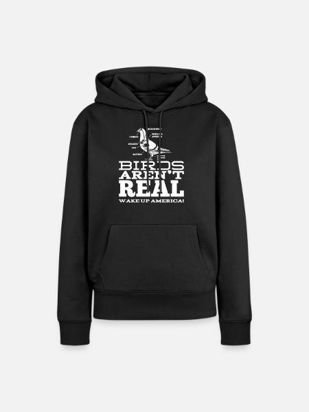 Birds Aren't Real - Frauen Premium Bio Hoodie - Schwarz