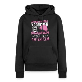 Lustiger Reiter Spruch Pferd Pferdemädchen - Frauen Premium Bio Hoodie - Schwarz - Vorne - Julia (174cm)