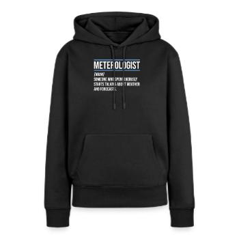 Météorologue Definition Météo Météo - Sweat à capuche Premium bio Femme - noir - Devant - Julia (174cm)
