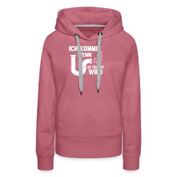 Klempner Ich Komme Wenns Feucht Wird Handwerker - Frauen Premium Bio Hoodie - Malve - Vorne - Isabella (175cm)