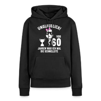 60 Jahre vor 60 Jahren schnellste 60. Geburtstag - Frauen Premium Bio Hoodie - Schwarz - Vorne - Julia (174cm)