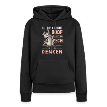 Pensée de malchance, stupidité, âne stupide, stupide - Sweat à capuche Premium bio Femme - noir - Devant - Julia (174cm)