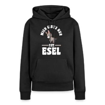 Mich gibt’s nur mit Esel - Frauen Premium Bio Hoodie - Schwarz - Vorne - Julia (174cm)