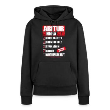 Abi 2022 Abitur bestanden WELTHERRSCHAFT Abitur - Frauen Premium Bio Hoodie - Schwarz - Vorne - Julia (174cm)