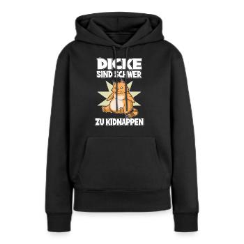 Dicke Katze Dicke Sind Schwerer Zu Kidnappen - Frauen Premium Bio Hoodie - Schwarz - Vorne - Julia (174cm)