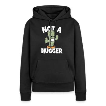 Cactus Cactus Not A Hugger - Women’s Premium Organic Hoodie - black - Front - Julia (174cm)