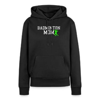 badminton mom - Frauen Premium Bio Hoodie - Schwarz - Vorne - Julia (174cm)
