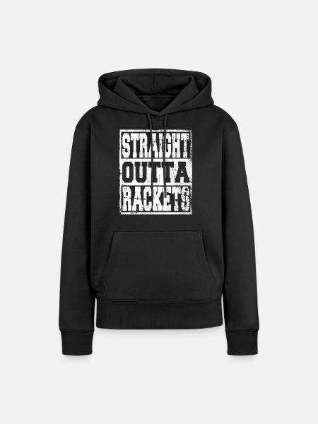 Rackets Spruch lustig - Frauen Premium Bio Hoodie - Schwarz