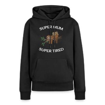 Super maman Super fatigué paresseux Fête des mères - Sweat à capuche Premium bio Femme - noir - Devant - Julia (174cm)