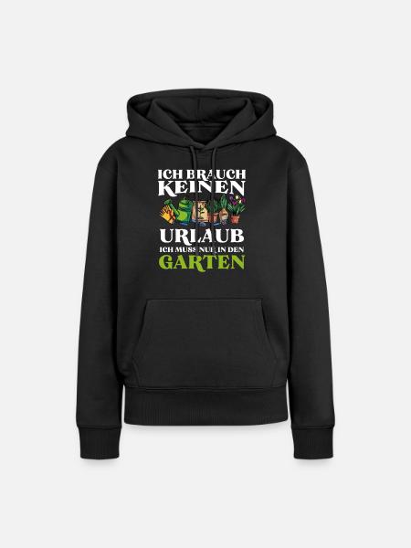 Garten Urlaub - Frauen Premium Bio Hoodie - Schwarz