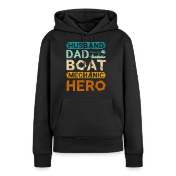 Husband dad boat mechanic hero - Frauen Premium Bio Hoodie - Schwarz - Vorne - Julia (174cm)