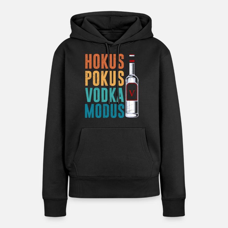 Hokus Pokus Vodka Mode Vodka Drinker - Felpa con cappuccio ecologica premium da donna - nero